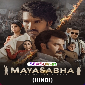 Mayasabha S01 (2025) Hindi Completed Web Series HEVC ESub.hd